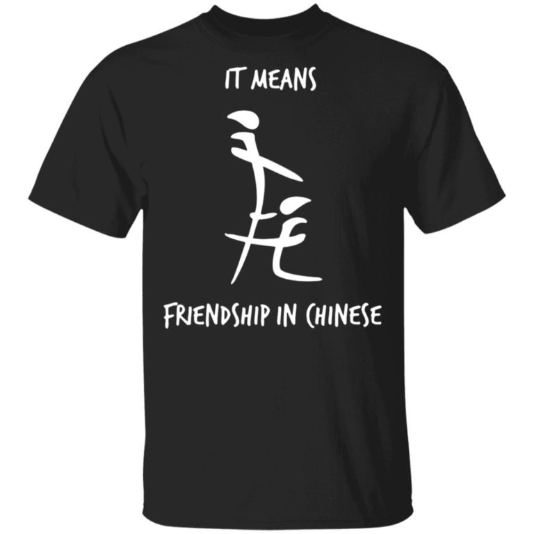 It Means Friendship In Chinese