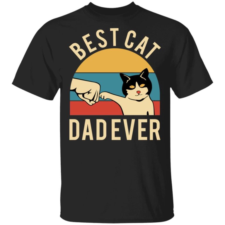 Best Cat Dad Ever Vintage Hoodie, T Shirt