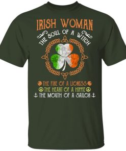Irish Woman The Soul Of The Witch The Fire Of A Lioness The Heart Hoodie, T Shirt Irish Woman The Soul Of The Witch The Fire Of A Lioness The Heart Hoodie, T Shirt