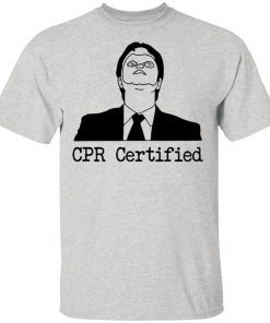 Dwight Schrute CPR Certified Dwight Schrute CPR Certified