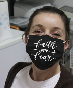 Faith Over Fear Face Mask