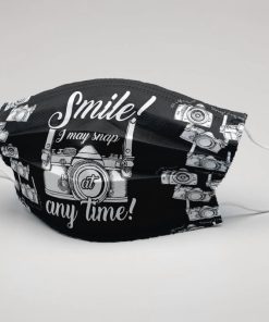 Photographer Smile I May Snap at Any Time Face Mask