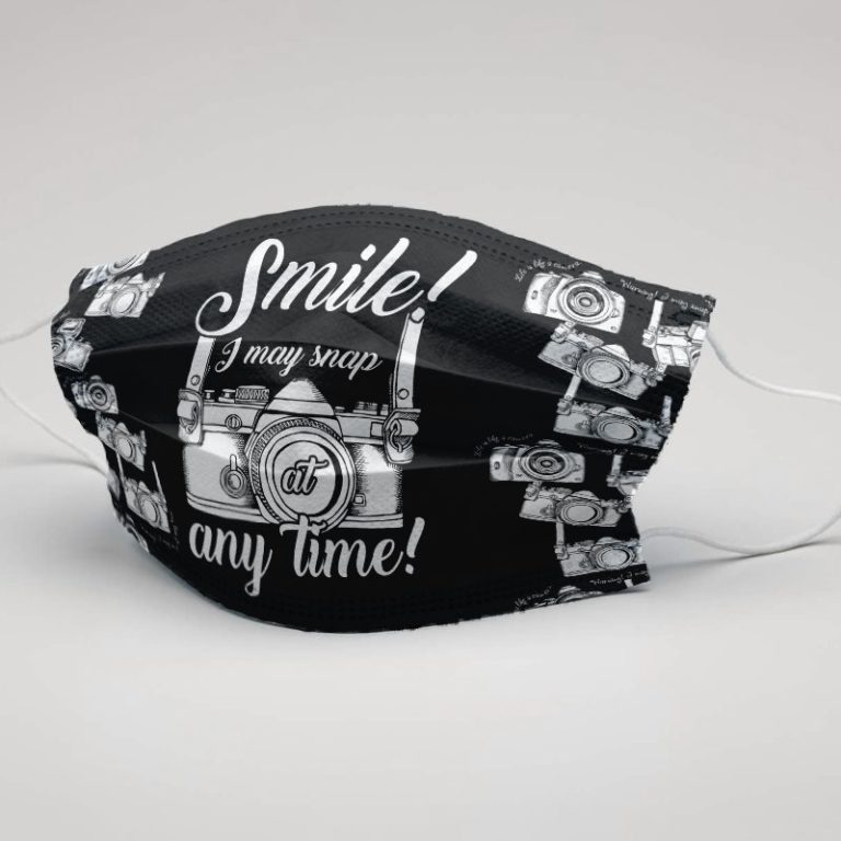 Photographer Smile I May Snap at Any Time Face Mask