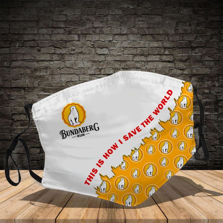 Rum Bundaberg This Is How I Save The World Face Mask
