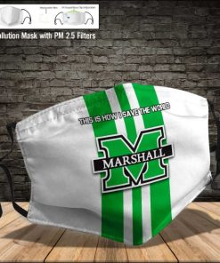 Marshall Thundering Herd This Is How I Save The World Face Mask