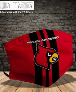 Louisville Cardinals This Is How I Save The World Face Mask Louisville Cardinals This Is How I Save The World Face Mask