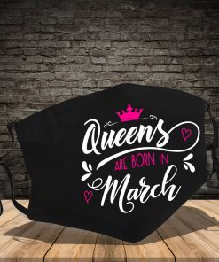 Queen Are Born In March PM2.5 Filter Face Mask