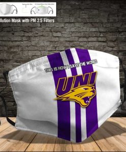 Northern Iowa Panthers This Is How I Save The World PM2.5 Filter Face Mask