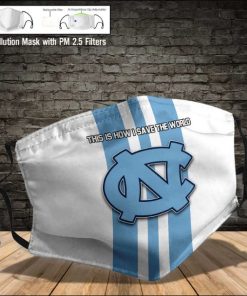 North Carolina Tar Heels This Is How I Save The World PM2.5 Filter Face Mask North Carolina Tar Heels This Is How I Save The World PM2.5 Filter Face Mask