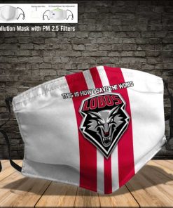 New Mexico Lobos This Is How I Save The World PM2.5 Filter Face Mask