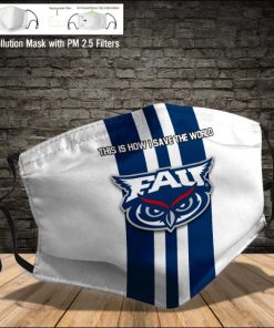 Florida Atlantic Owls This Is How I Save The World PM2.5 Filter Face Mask