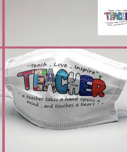 Teacher Teach Love Inspire Face Mask