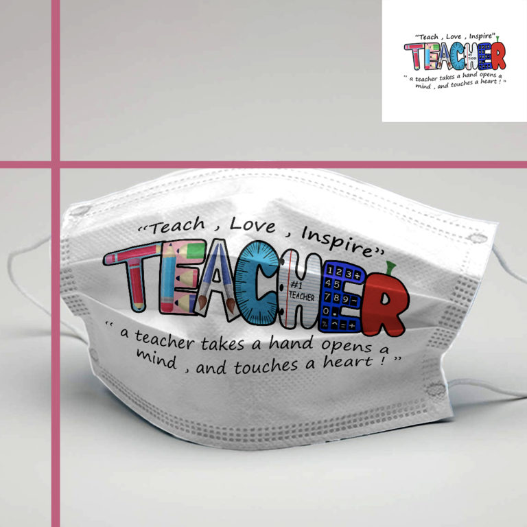 Teacher Teach Love Inspire Face Mask