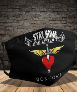 Stay Home and Listen To Bon Jovi 2.5PM Filter Face Mask
