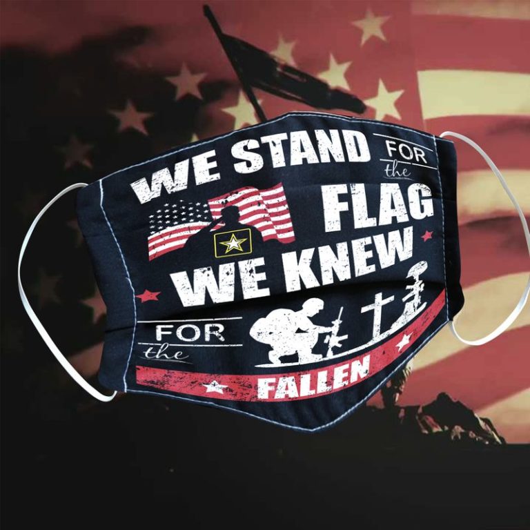 We Stand For The Flag And Kneel For The Fallen Face Mask