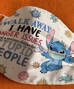 Walk Away I Have Anger Issues And A Serious Dislike For Stupid People Face Mask