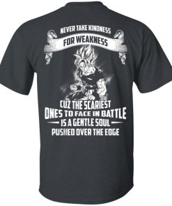 Songuku Never take kindness for weakness T Shirt