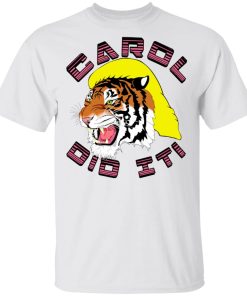 Carol Did It Hoodie, LS, T Shirt