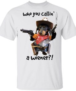 Cowboy Dachshund Who You Callin’ A Wiener Cowboy Dachshund Who You Callin’ A Wiener