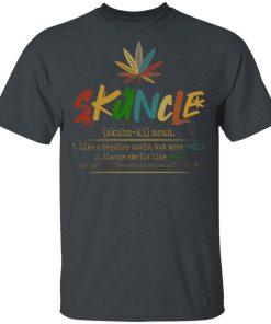 Cannabis Skuncle Like A Regular Uncle But More Chill Vintage