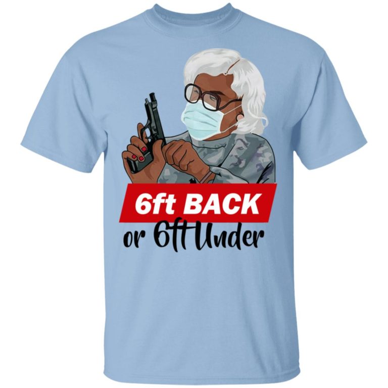 6ft Back Or 6ft Under Mask Gun