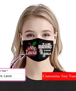 Personalized Name – Teaching Is In My DNA Face Mask