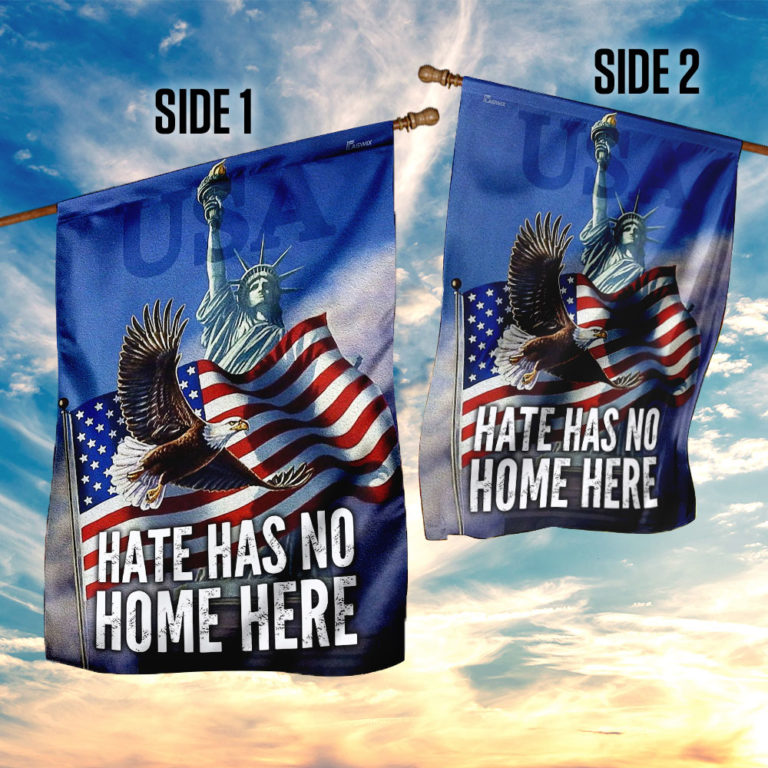 4th of July Hate Has No Home Here American Flag | Garden Flag