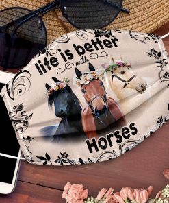 Life Is Better With Horse Face Mask