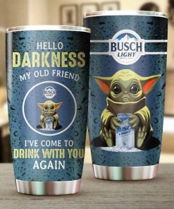 Busch Light Beer Hello Darkness My Old Friend Tumbler Busch Light Beer Hello Darkness My Old Friend Tumbler