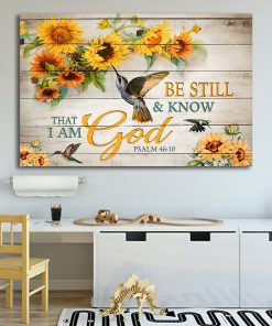 Hummingbird - Be Still And Know That I Am God Poster & Canvas