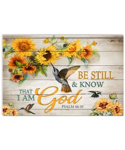 Hummingbird - Be Still And Know That I Am God Poster & Canvas