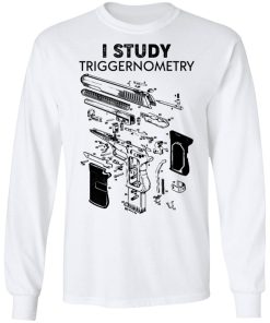 I Study Triggernometry Long Sleeve