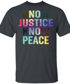 LGBT Know Justice Know Peace No Justice No Peace