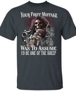 Skull Your First Mistake Was To Assume I’d Be One Of The Sheep