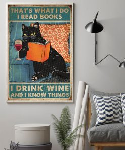 Black Cat I Read Books I Drink Wine and I Know Things Poster & Canvas