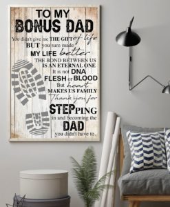 To My Bonus Dad Thank You for Steping In And Becoming The Dad Poster & Canvas