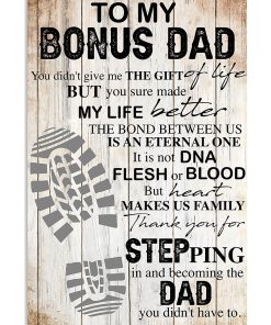 To My Bonus Dad Thank You for Steping In And Becoming The Dad Poster & Canvas