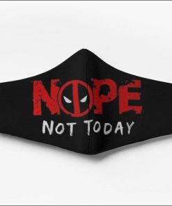 Deadpool Nope Not Today Face Mask Deadpool Nope Not Today Face Mask
