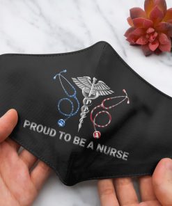 Proud To Be A Nurse Face Mask