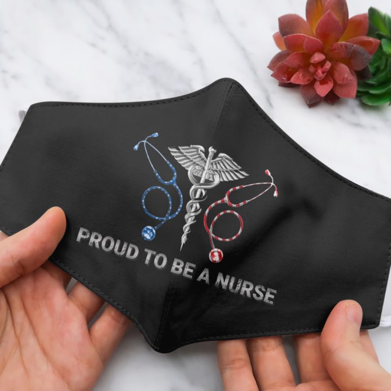 Proud To Be A Nurse Face Mask