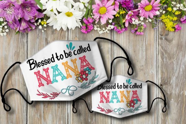 Blessed To Be Called Nana Face Mask