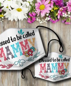 Blessed To Be Called Mammy Face Mask