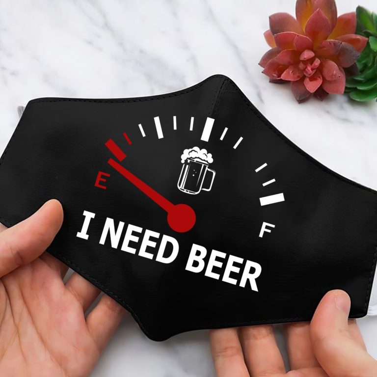 I Need Beer Face Mask