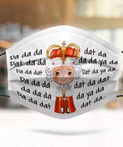 Hamilton King George Da Da Da Da Face Mask