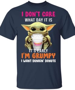 Baby Yoda I Don’t Care I’m Grumpy I Want Dunkin Donuts T shirt, Hoodie, Ls Baby Yoda I Don’t Care I’m Grumpy I Want Dunkin Donuts T shirt, Hoodie, Ls