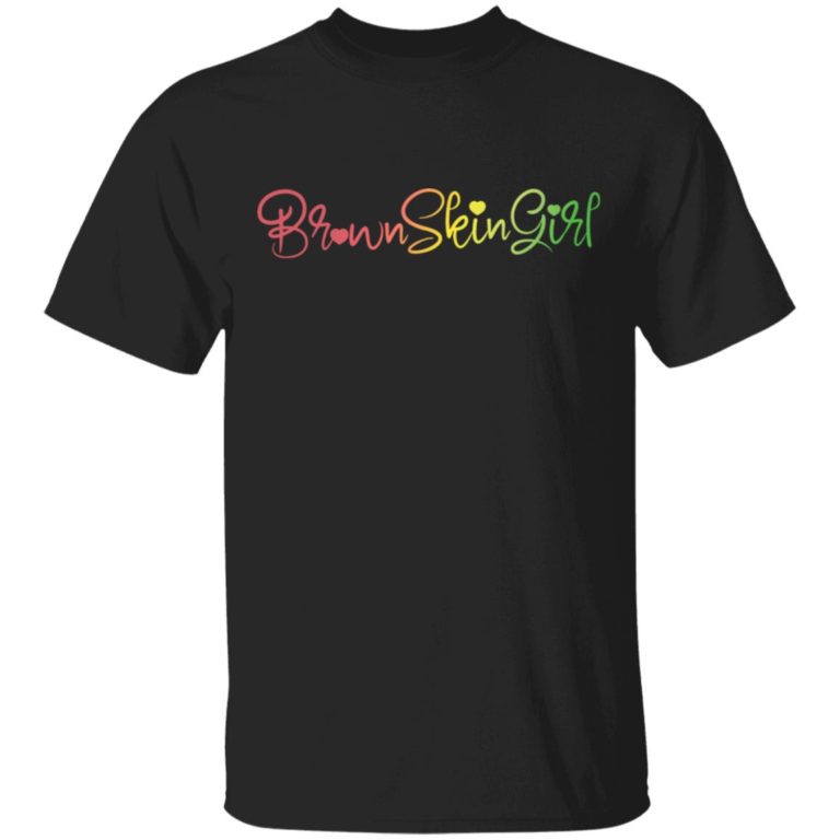 Brown Skin Girl Shirt