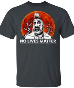 Captain Spaulding No Lives Matter Sunset Shirt
