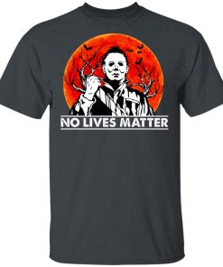 Michael Myers No Lives Matter Sunset Shirt