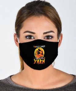 Halloween Forget Candy Just Give Me Yarn Face Mask + PM2.5 Filter Halloween Forget Candy Just Give Me Yarn Face Mask + PM2.5 Filter