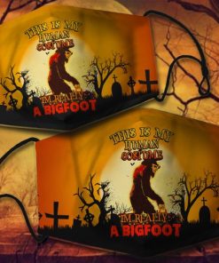 This Is My Human Costume I’m Really A Bigfoot Halloween Face Mask with PM2.5 Filter This Is My Human Costume I’m Really A Bigfoot Halloween Face Mask with PM2.5 Filter